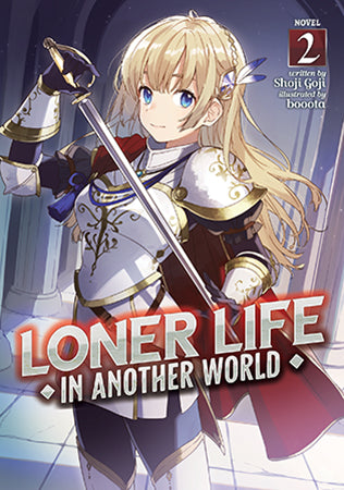 Loner Life in Another World [Light Novel] Vol. 2