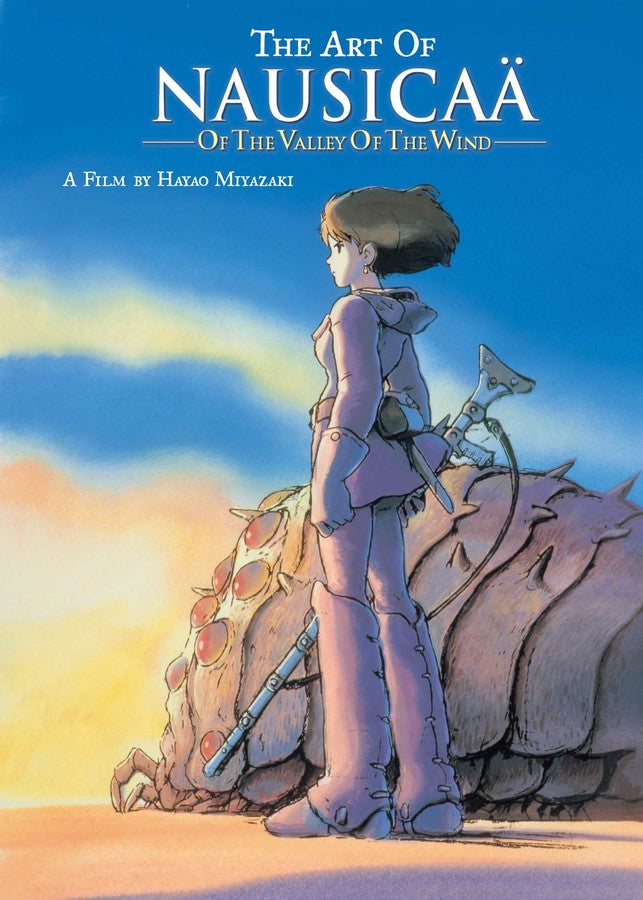 The Art of Nausicaä of the Valley of the Wind - Hayao Miyazaki